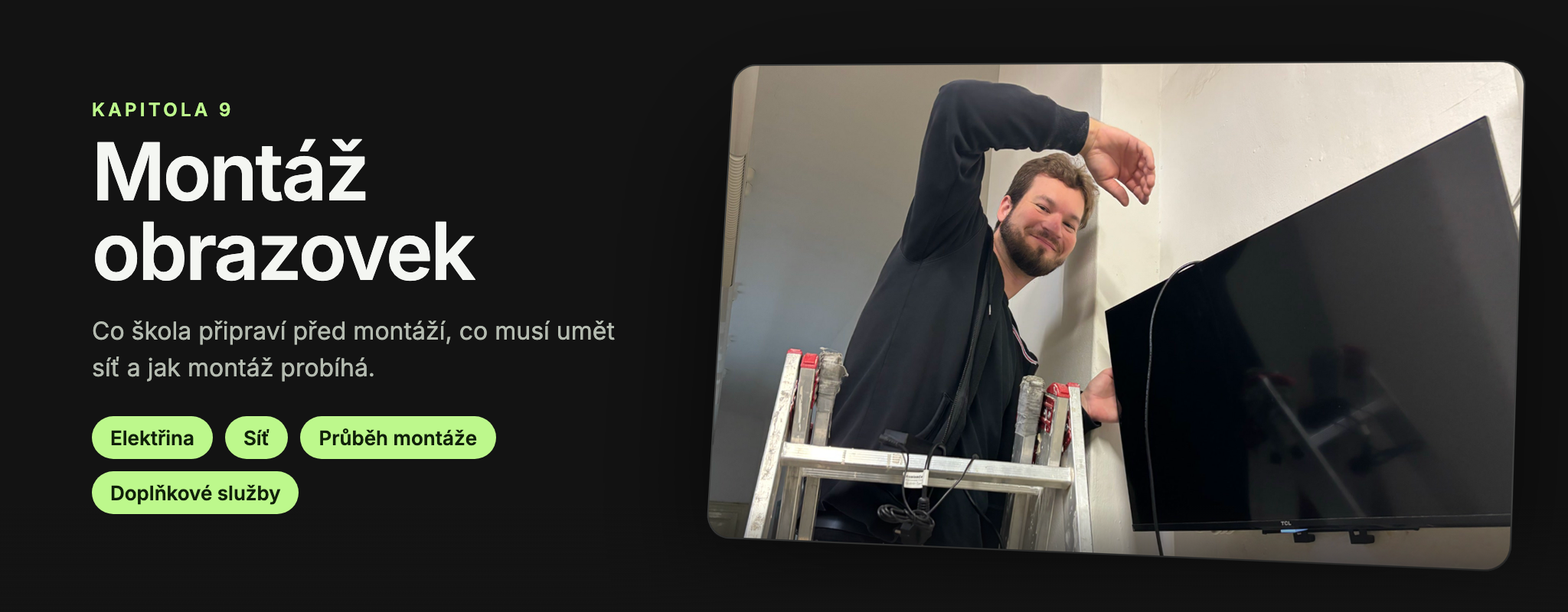 Kapitola 9: Montáž obrazovek
